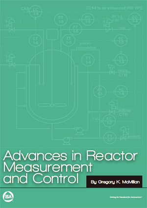 Advances to Reactor Measurement and Control