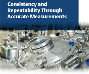 Accurate and Repeatable Measurements in Pharmaceutical and Biotech Manufacturing