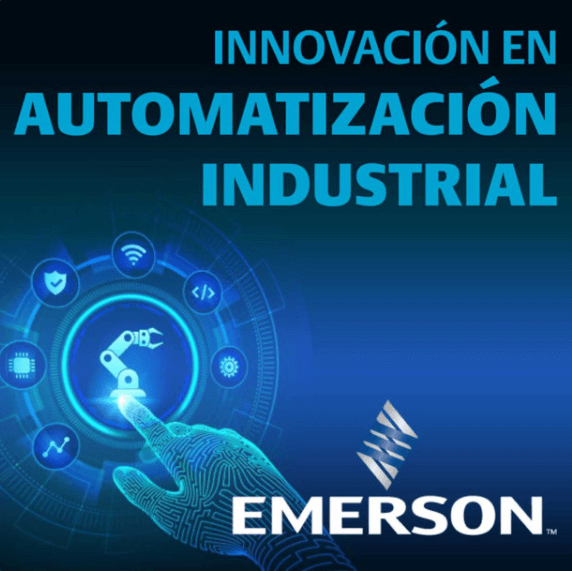 Innovación en Automatización Industrial - Emerson Latinoamérica