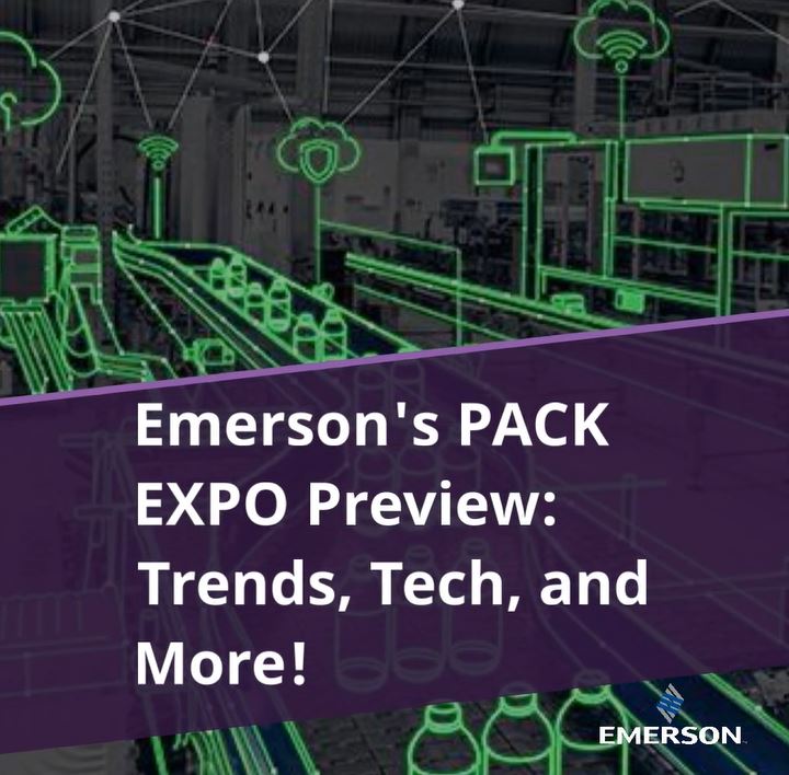 Emerson's PACK EXPO Preview: Trends, Tech, and More!