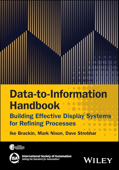 Data-to-Information: Building Effective Display Systems for Refining Processes